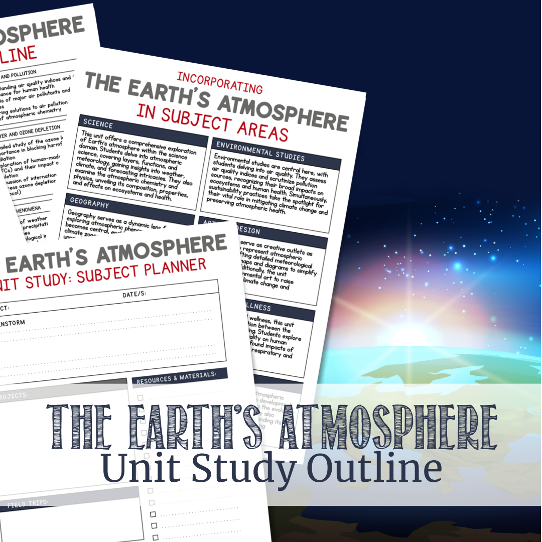 The Earth's Atmosphere | Unit Study Outline