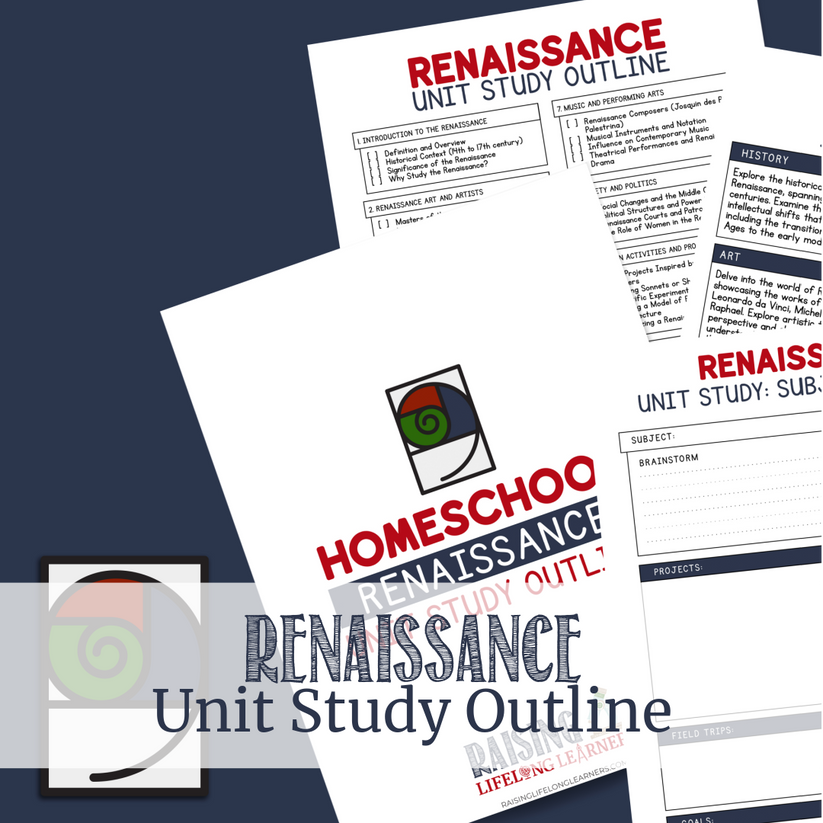 Renaissance | Unit Study Outline – Raising Lifelong Learners